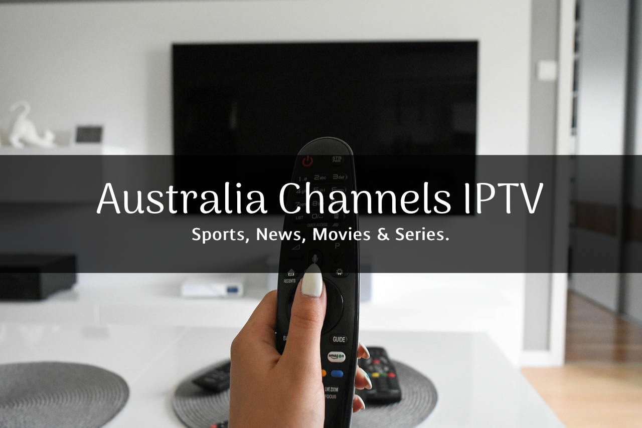 Australia Channels IPTV