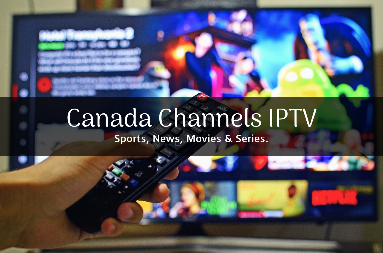 Canada Channels IPTV